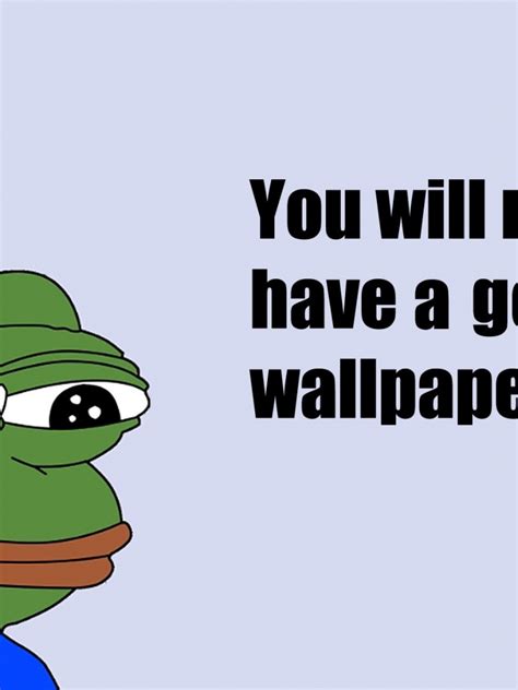 Free Download Sad Quote Memes Pepe Meme Wallpapers Hd Desktop And