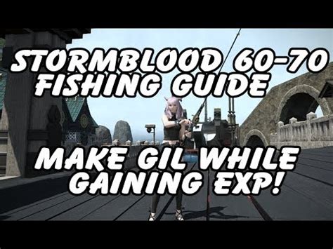 How to level up quickly from 60 to 70 by doing frontline pvp? FFXIV Stormblood Fishing 60-70 and How to make Gil while leveling! - YouTube