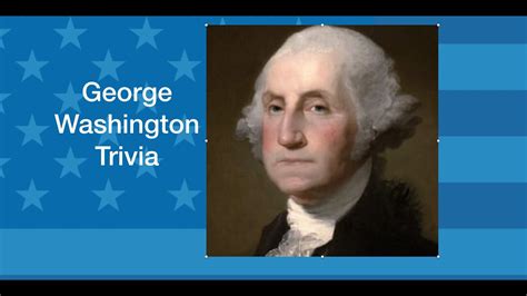 George Washington Trivia Questions Part 1 Youtube