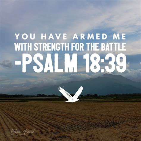 The Strength To Fight Bible Verse Tattoos Battle Quotes Psalms Quotes
