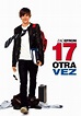 Comentarios Sin Límites: 17 Again