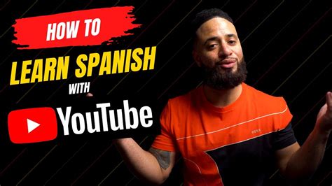 How To Learn Spanish Fast With Youtube Updated Version Youtube