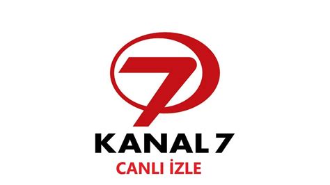 KANAL 7 CANLI YAYIN İZLE YouTube