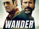 Wander (film) - Réalisateurs, Acteurs, Actualités