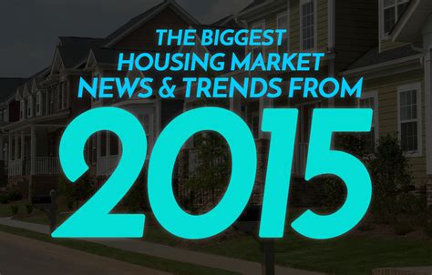 The Biggest Real Estate Industry News Stories And Trends From 2015 Real