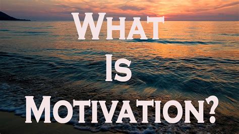 What Is Motivation Motivational Video Youtube