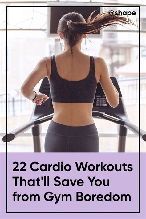 Cardio Workouts That Ll Save You From Gym Boredom Cardio Workout Cardio Workout