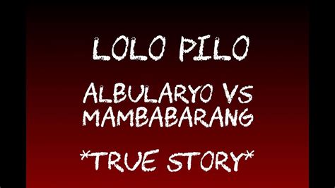 Lolo Pilo Albularyo Vs Mambabarang Tagalog Horror Pinoy Horror