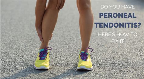 Do You Have Peroneal Tendonitis Here Is How To Fix It Runners Connect