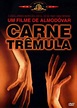 O Berro: ‘Carne Trêmula’, filme de Pedro Almodóvar, em exibição no Cine ...