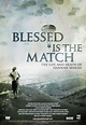 Blessed Is the Match (2008) - IMDb