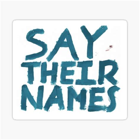 Say Their Names Sticker For Sale By Yourmom365 Redbubble