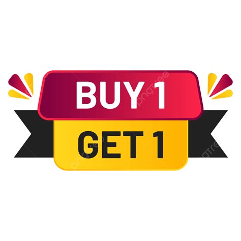 Buy 1 Get Banner Buy One Get 1 Buy 1 Get 1 Png And Vector With