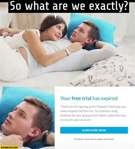 So What Are We Exactly Girl Asking Boyfriend Your Free Trial Has