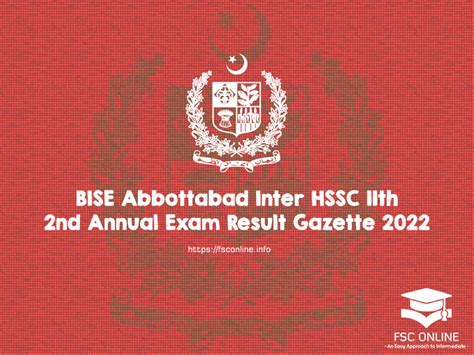 Bise Abbottabad Inter Hssc 11th 2nd Annual Exam Result Gazette 2022