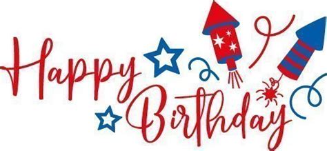 Free SVG Files | SVG, PNG, DXF, EPS | Happy Birthday 4th July