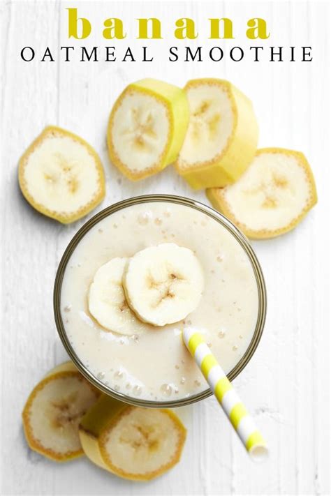 Many would prefer bananas for weight gain. Banana Oatmeal Smoothie Recipe & Video - On Sutton Place in 2020 | Banana oatmeal smoothie ...