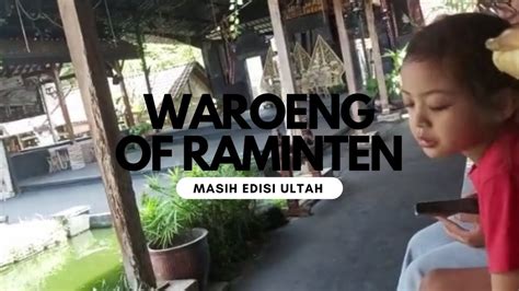 Ultah Tante Anggi Waroeng Of Raminten Kaliurang Youtube