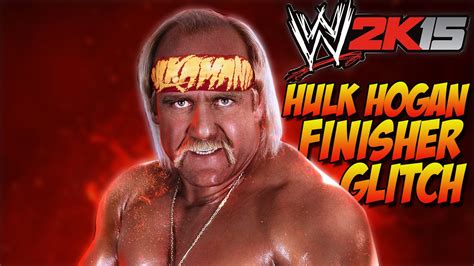 Wwe 2k15 Hulk Hogan Finisher Glitch Youtube