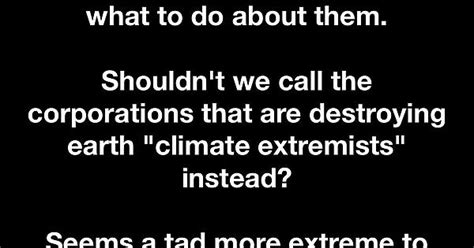 Climate Extremists Album On Imgur
