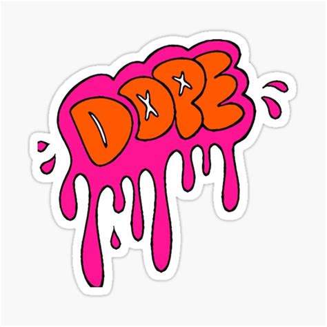 Dope Sticker Sticker For Sale By Ava Olivia Redbubble