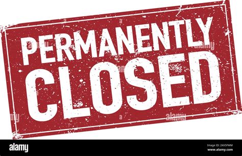 Permanently Closed Sign Cut Out Stock Images And Pictures Alamy