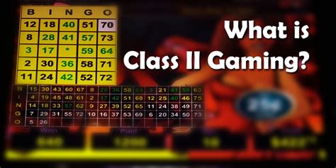 What Is Class Ii Gaming Slot Source