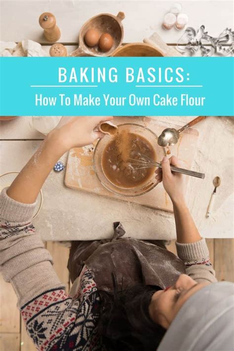 How To Make Your Own Cake Flour Boston Girl Bakes
