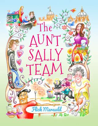 The Aunt Sally Team By Flick Merauld Goodreads
