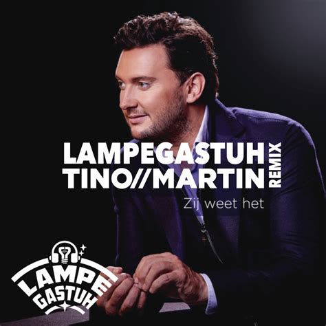 Zij Weet Het Lampegastuh Remix By Tino Martin Free Download On Hypeddit
