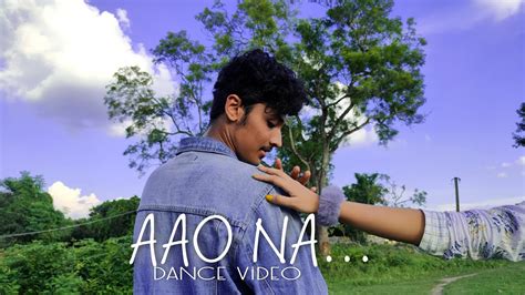 Aao Naa Kyun Ho Gaya Na Jahanvi Ayushman Dance Cover Youtube