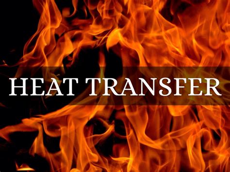 Heat Transfer By Juan Hernandez