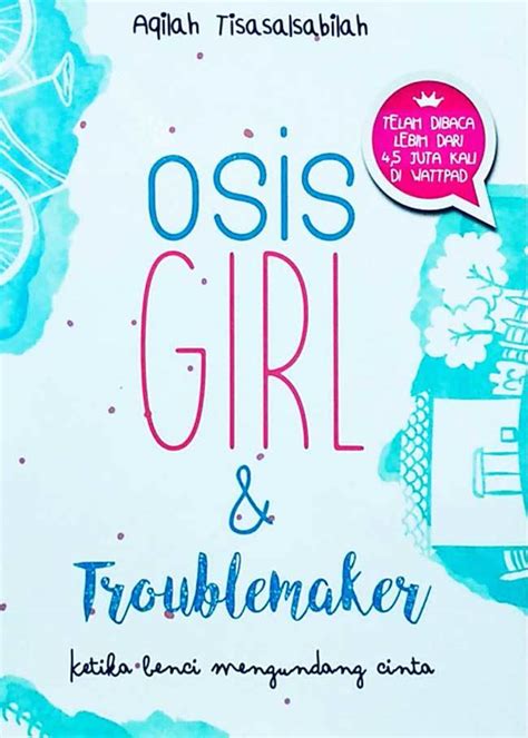 Osis Girl And Troublemaker By Aqilah Tisalbilah Goodreads
