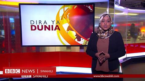 Dira Ya Dunia Tv Alhamisi 17082017 Bbc News Swahili