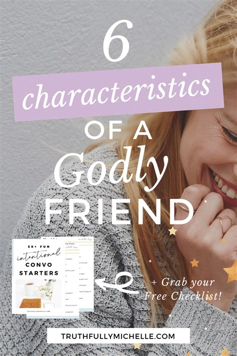 6 Characteristics Of A Godly Friend Truthfully Michelle Christian
