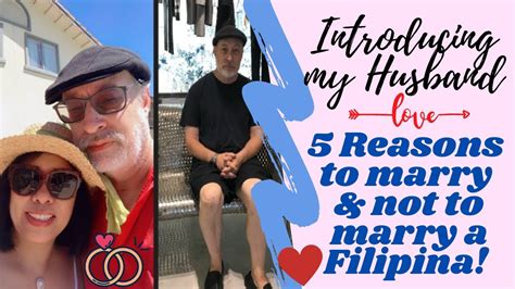 introducing my american husband 5 reasons to marry a filipina and 5 reasons not to marry a