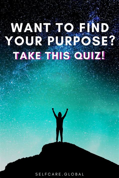 Take This Quiz To Find Your Purpose Finding Purpose In Life Personal