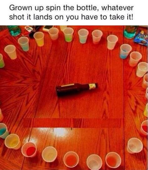 Spin The Bottle For Adults Whatever Shot It Lands On You Drink Pictures