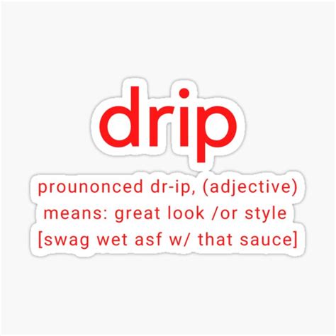 Drip Definition Sticker For Sale By Ayographix Redbubble