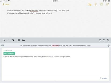 The same applies to the grammar check app for mac. Grammarly - Advanced grammar & spell checker for iPad and Mac
