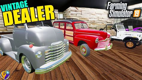 Fs19 Vintage Dealership 1000000 Old Fashion Car Dealership Farming