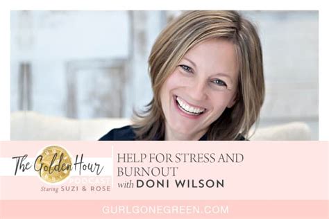 Ep7 Help For Stress And Burnout With Dr Doni Wilson Gurl Gone Green