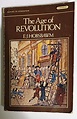 The Age of Revolution 1789 1848 by Hobsbawm E J - AbeBooks