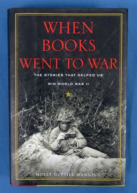 When Books Went To War The Stories That Helped Us Win World War Ii
