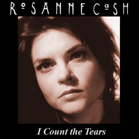 Albums That Should Exist Rosanne Cash I Count The Tears