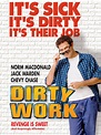 Dirty Work - Where to Watch and Stream - TV Guide
