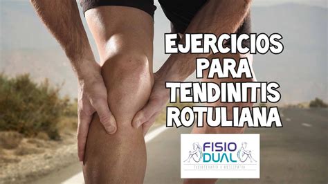 Ejercicios Para TENDINITIS ROTULIANA Tendinopatia Rotuliana YouTube