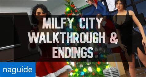 Milfy City Walkthrough Endings 100 Naguide