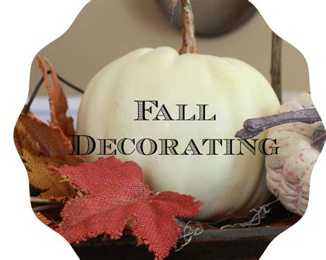 Fall Decorating Domestic Charm Fall Decor Fall Decor Inspiration