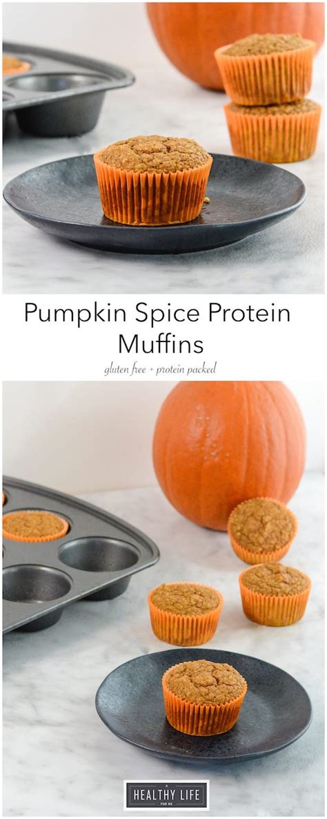 Pumpkin Spice Protein Muffins A Healthy Life For Me